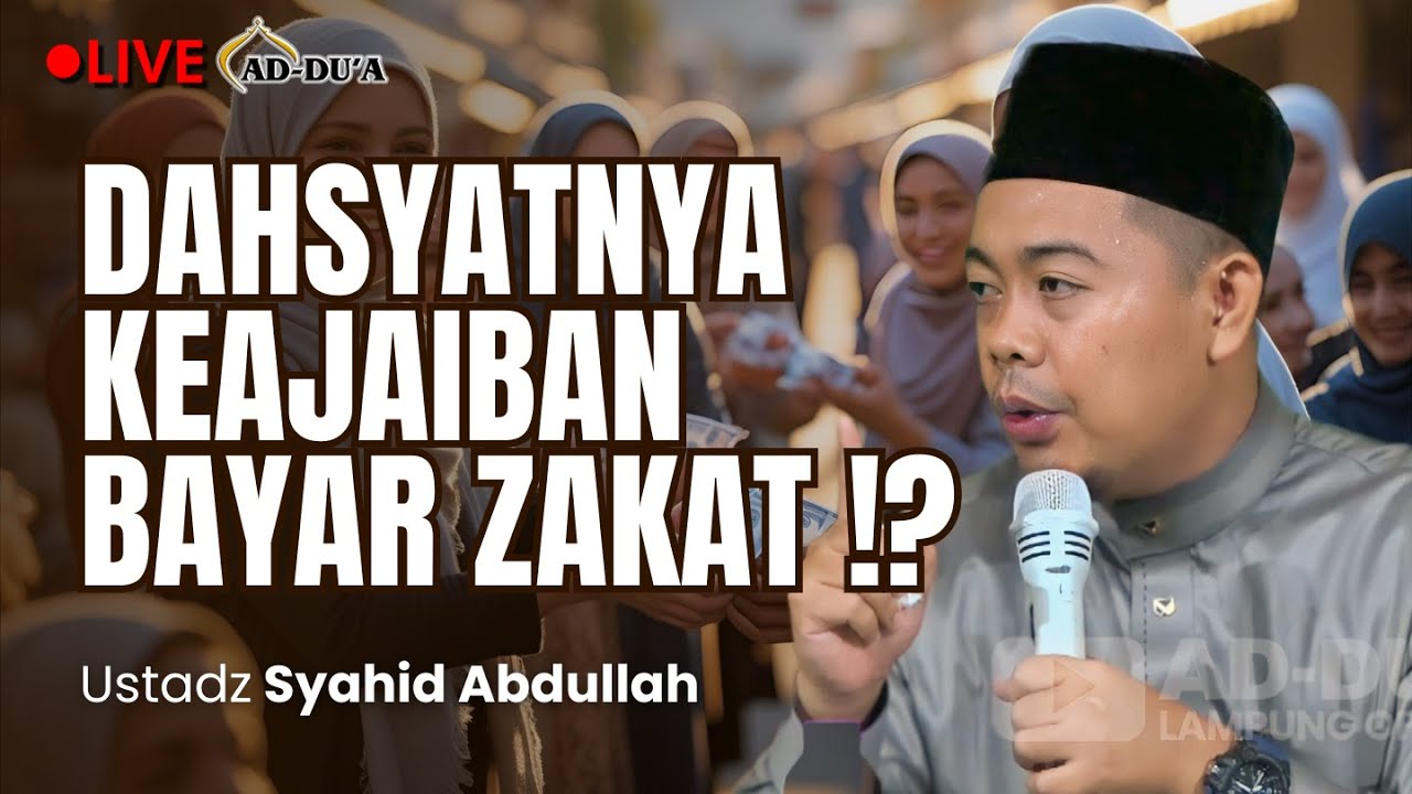 DAHSYATNYA KEAJAIBAN BAYAR ZAKAT⁉️- Ustadz Syahid Abdullah #masjidaddua