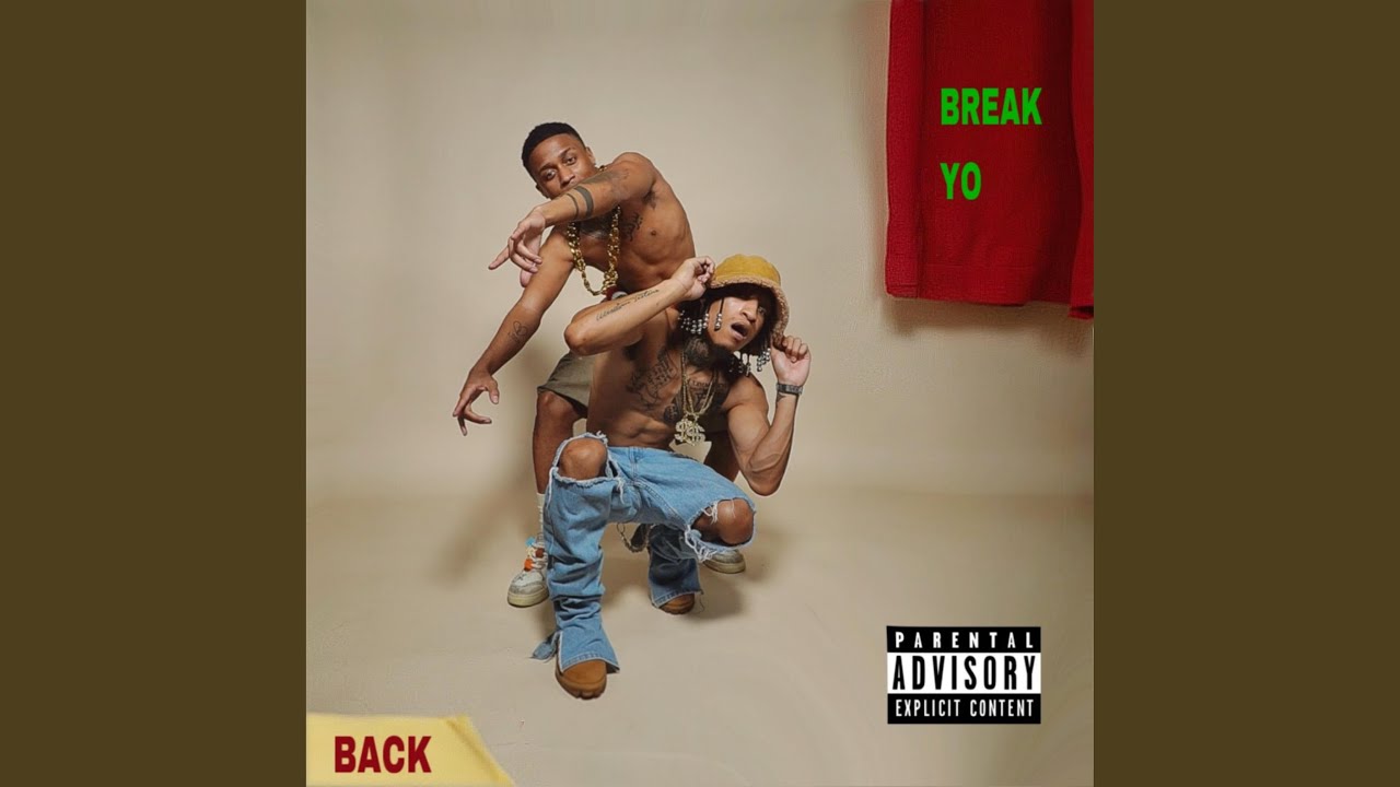 Watch Break Yo Back on YouTube Watch Break Yo Back on YouTube