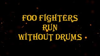Full Foo Fighters - Run 68 bpm drumless Update