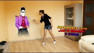 Just Dance 2016 - Lets Groove - 5 Stars