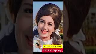 Babita Kapoor Old And Young Indian Tv Actress And Model