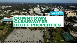 360 Views of Downtown Clearwater Bluff Properties