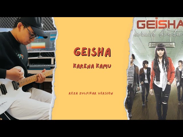 GEISHA - Karena Kamu || Reza Zulfikar Version class=