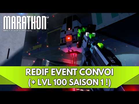 Marathon Gameplay FR : Redif Event Convoi | (+ LVL 100 Saison 1 !)