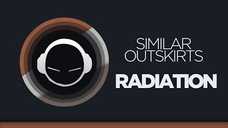 Similar Outskirts - Radiation Original Mix