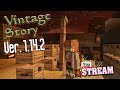 Выживание, Строительство... ✦Vintage Story✦ Stream