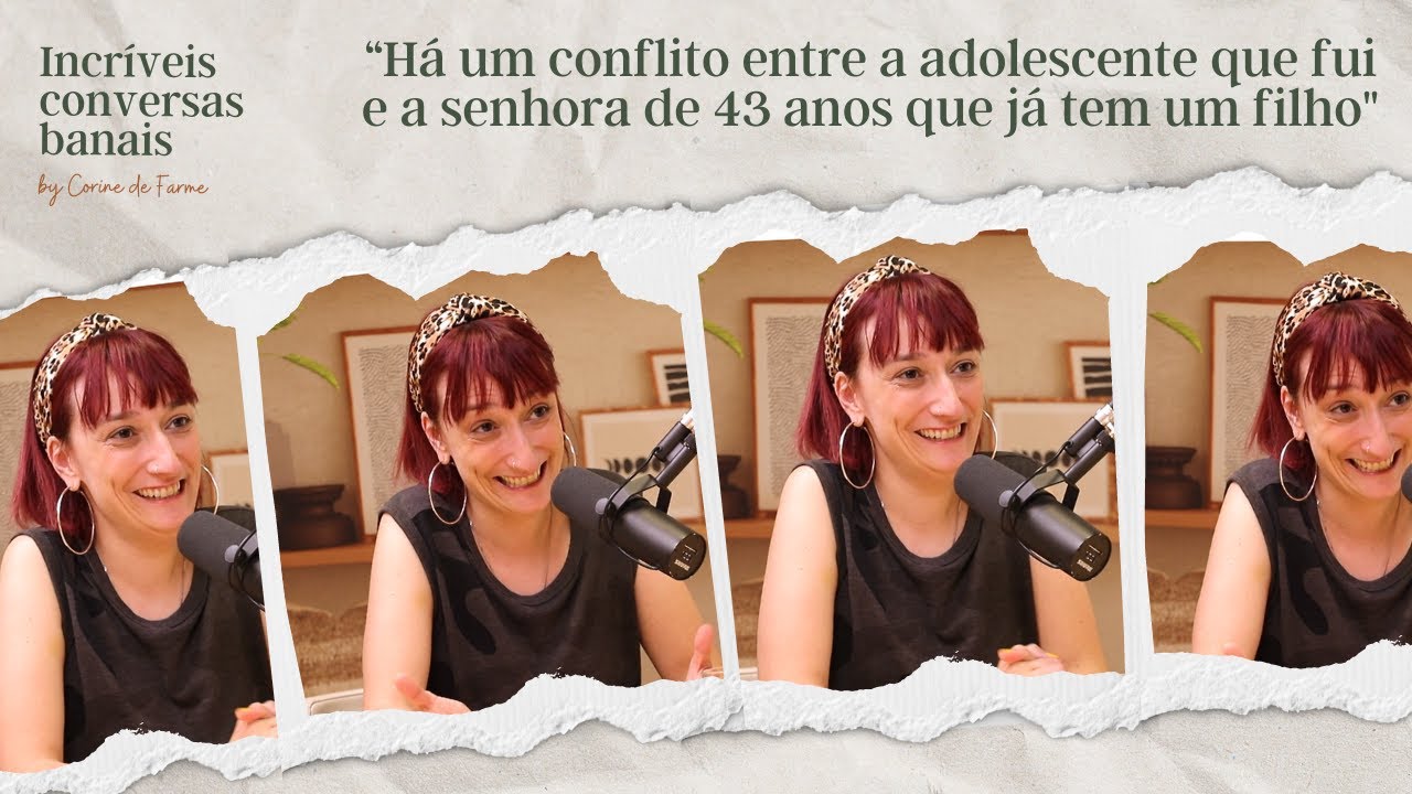 Há um conflito entre a adolescente que fui e a senhora de 43 anos que já tem um filho, com Ana Markl