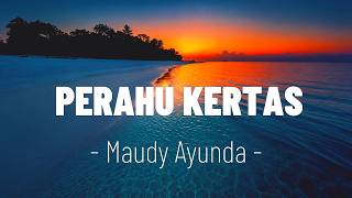 Maudy Ayunda - Perahu Kertas | Lirik Lagu