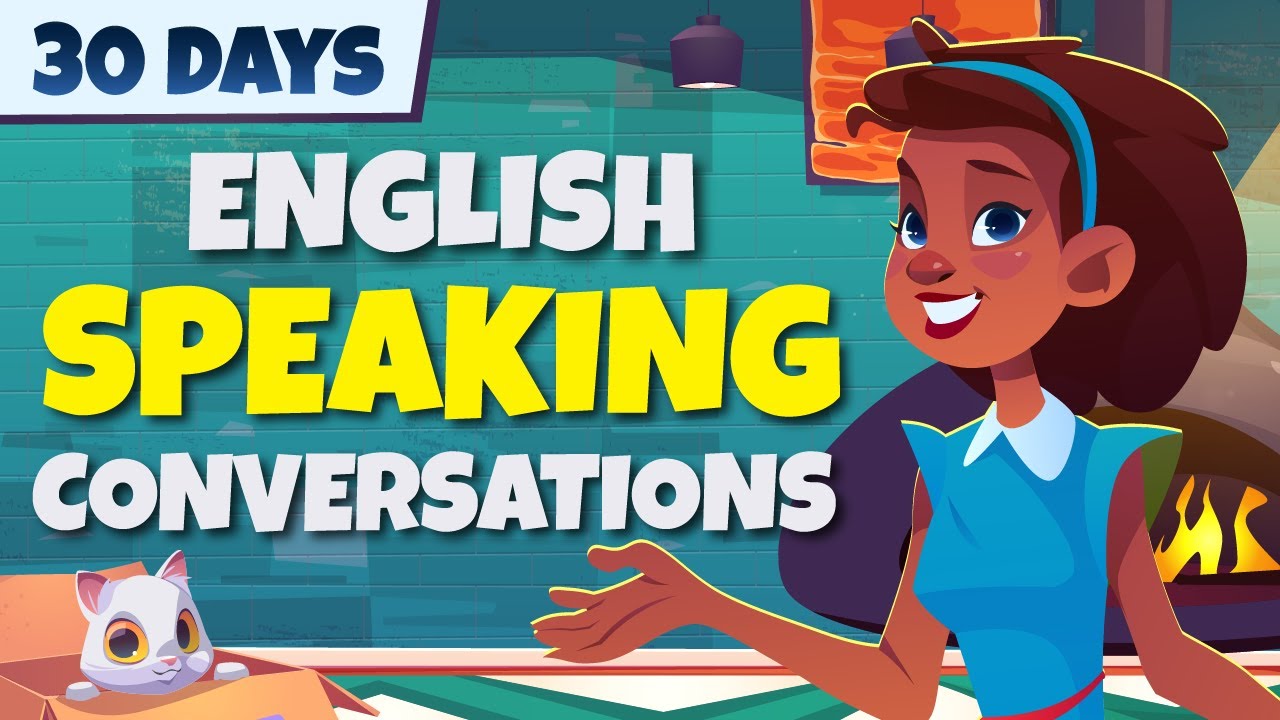 30 Days to Learn English Speaking Conversation – Practice English Easily