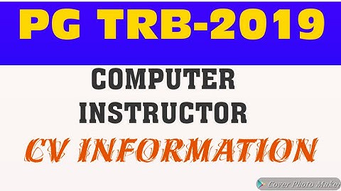 PG TRB-2019/COMPUTER INSTRUCTOR/CV INFORMATION