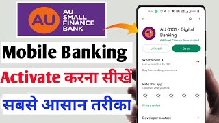 AU Small Finance Bank Mobile Banking App Registration 2023 | AU Bank App Registration Kaise Kare screenshot 1
