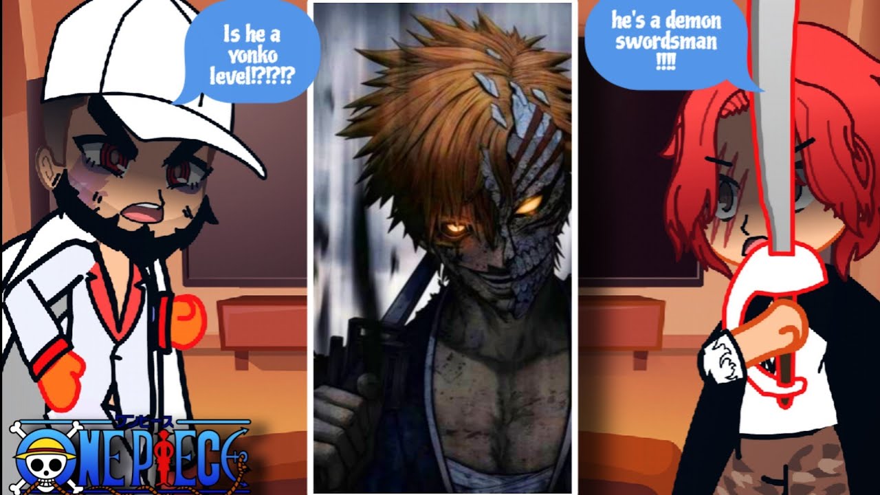 Marines and Yonkos react to Ichigo Kurosaki as a New Pirate 1/? (Bleach)