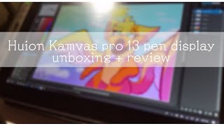 ||Huion Kamvas pro 13 pen display tablet|| [unboxing + review + speed paint] Read the description