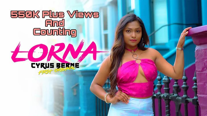 LORNA - Cyrus Berne (Official Music Video) New kon...