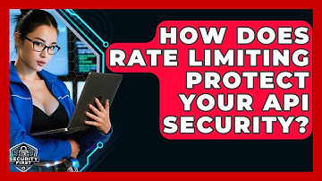 How Does Rate Limiting Protect Your API Security? - SecurityFirstCorp.com