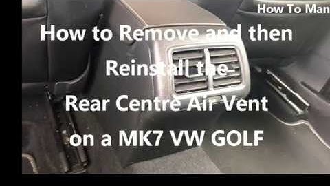 How to Remove and Reinstall the Rear Console Air Vent on a Mk7 VW Golf