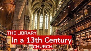 This Old Dutch Church is a Library - Bookstore Dominicanen