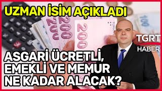 Memur ve Emekli Maaşları Ne Olacak? SGK Uzmanı Ali Duman Garanti Maaşları Açıkladı! Bilmedikleriniz