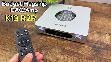 FIIO K13 R2R Unboxing & Review | Best Budget Flagship DAC 
