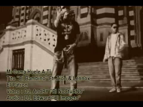 Tito "El Bambino" - Mi Cama Huele a Ti (Dj Edward ...