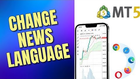 How to Change News Language in MetaTrader 5 2025?