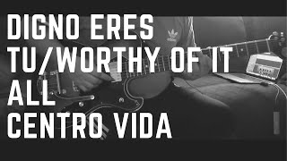 Digno Eres Tu Worthy Of It All Centro Vida Acordes Chordify 
