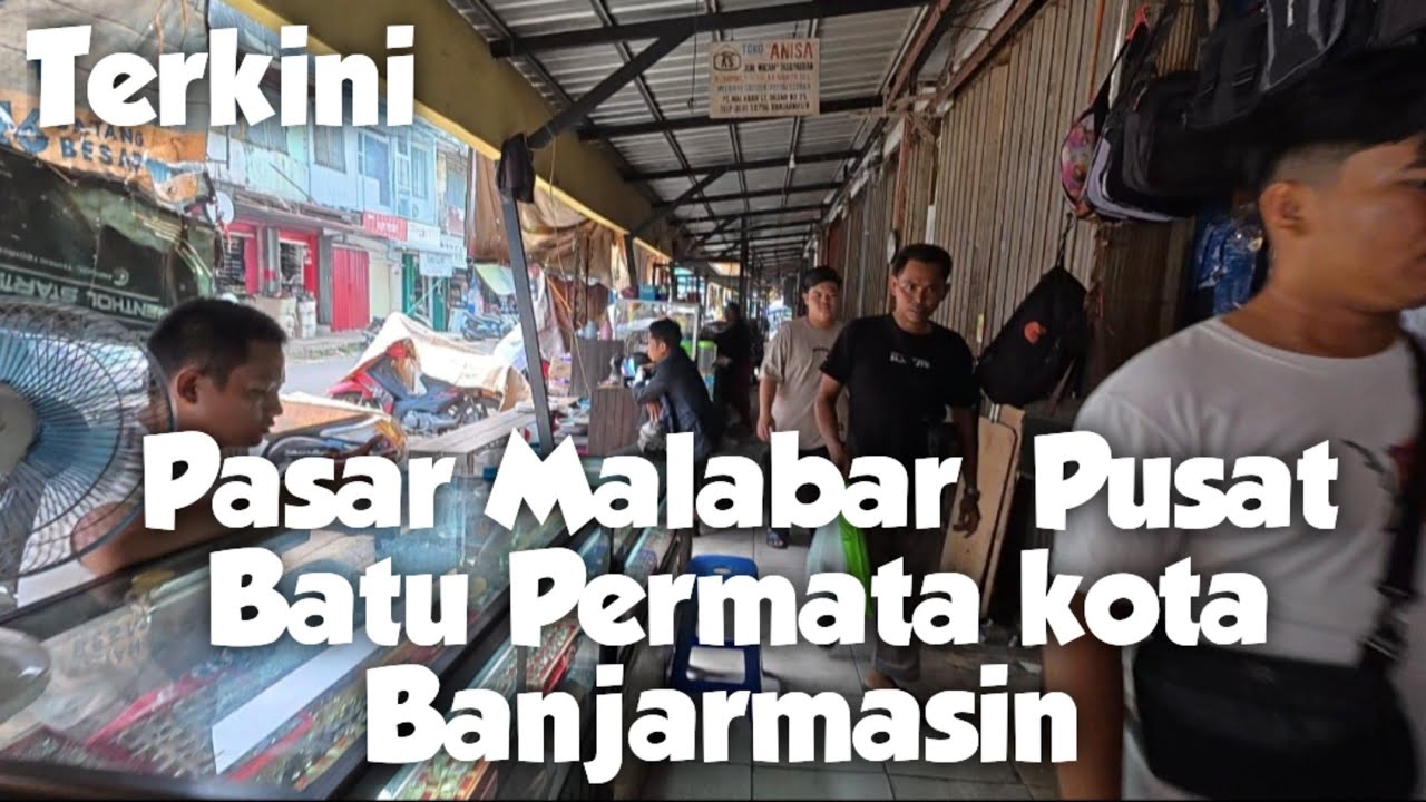 Dulu Berjaya Sekarang Merana, Pasar Malabar Banjarmasin