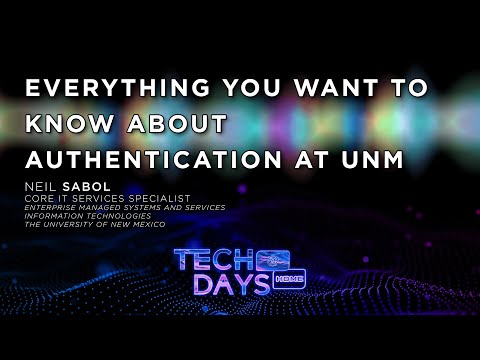 Everything You Want to Know About Authentication at UNM