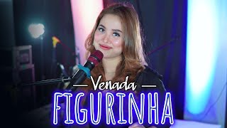 FIGURINHA - Venada Malika | Live Cover