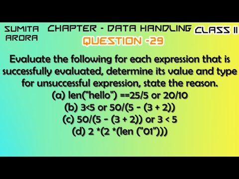 Evaluate the following for each expression that is successfully evaluated, determine its value and