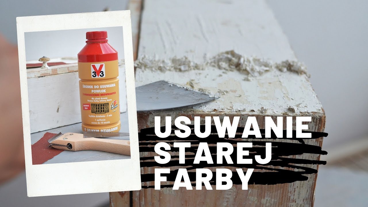 Diy Usuwanie Zelem Starej Farby Z Drewna I Dom Z Dusza Youtube