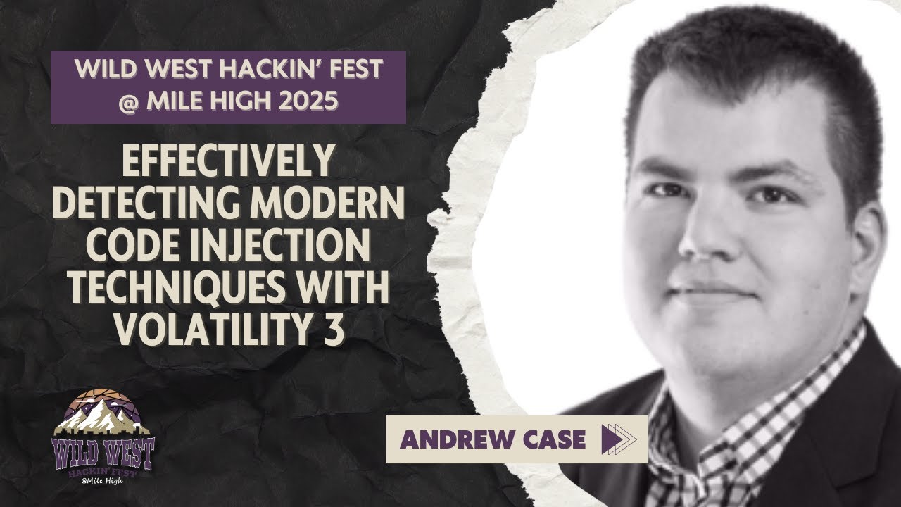 Effectively Detecting Modern Code Injection Techniques with Volatility 3 | Andrew Case