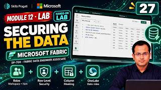 Module 12 Lab: Securing the data | Microsoft Fabric DP-700