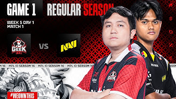 GEEK FAM ID vs NAVI | Regular Season Week 5 Day 1 | Game 1 | #MPLIDS16