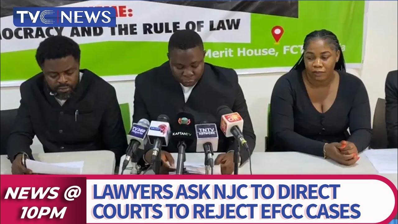 Lawyers Ask NJC To Direct Courts To Reject EFCC Cases