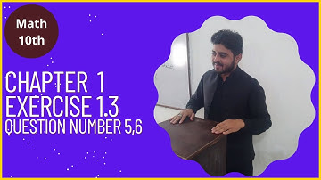 10th Class Math||Chapter 1||Exercise 1.3||Question No 5,6 ||Class 10th Math