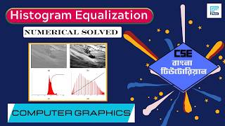 Lec-10: Histogram Equalization Solved Example Bangla | Computer Graphics Bangla