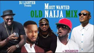 Old Naija Songs Mixtape/PSquare/2face/Timaya/Duncan Mighty/Dj Lighter/J Martin/9ice