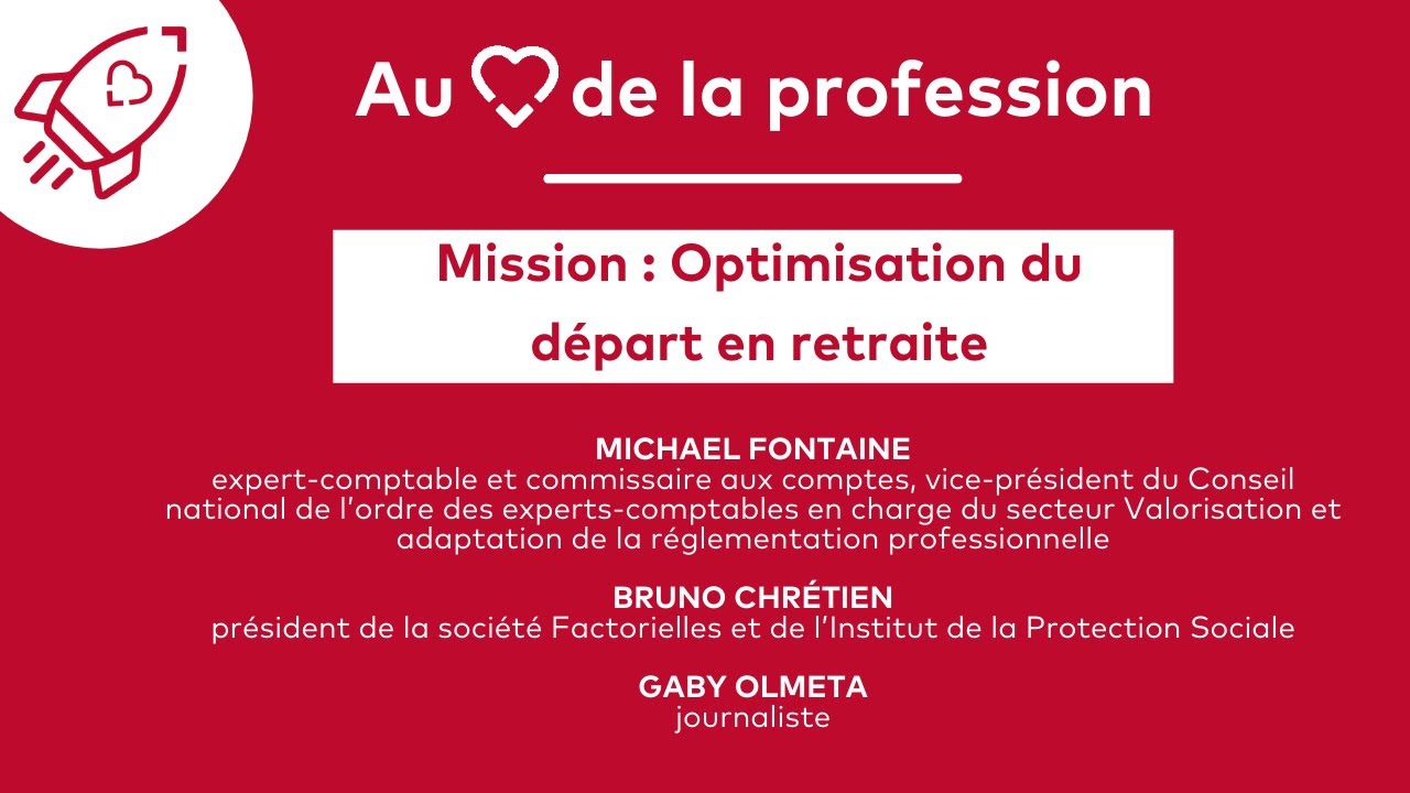 Mission : Optimisation du départ en retraite