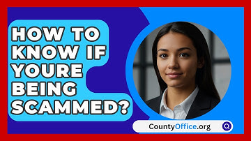How To Know If YouRe Being Scammed? - CountyOffice.org