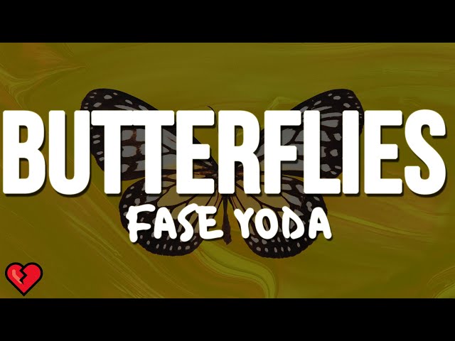 Fase Yoda - Butterflies lyrics class=