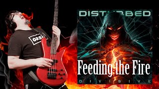 Disturbed - Feeding the Fire FULL Bass Cover