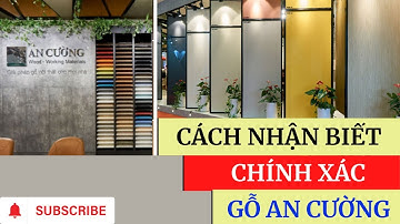 Phân biệt gỗ công nghiệp An Cường chính hãng