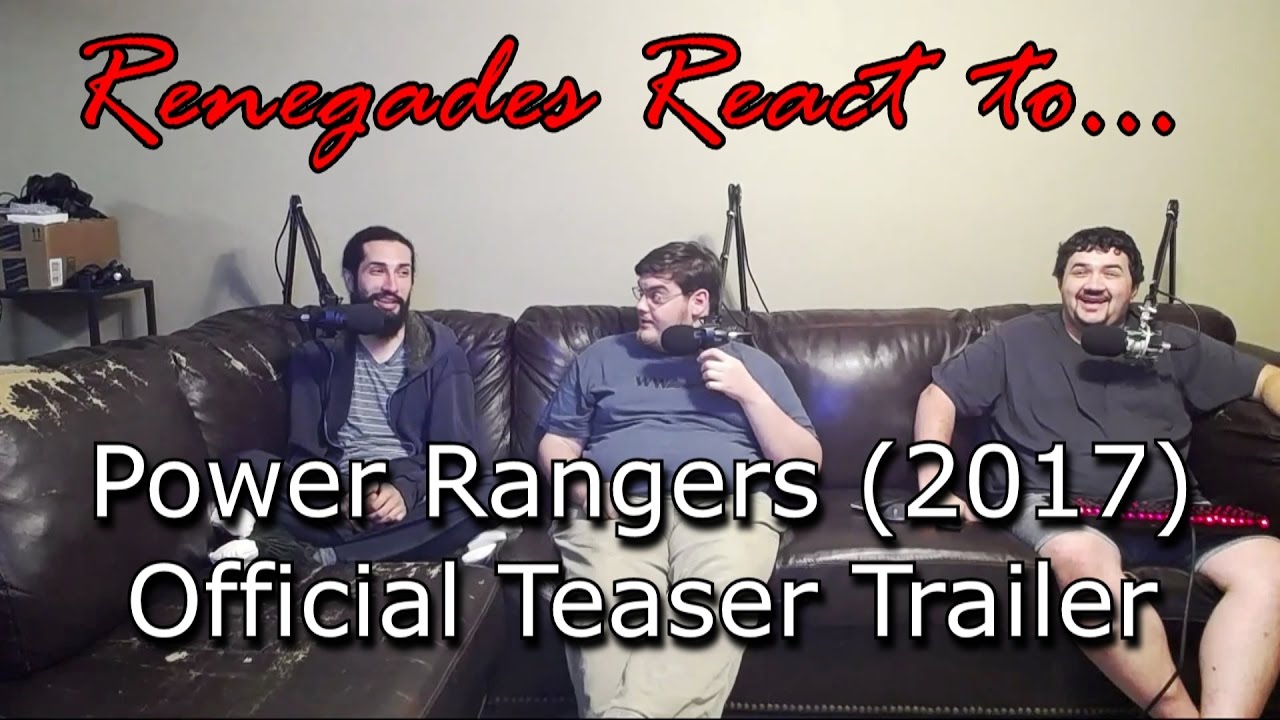 Renegades React to... Power Rangers (2017) Official Teaser Trailer reactions 5e