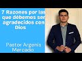 7 Razones por las que debemos estar agradecidos con Dios