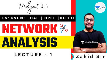 Network Analysis | L:1 | #RVUNL #HAL #HPCL #DFCCIL Preparation | Vidyut 2.0 | Zahid Sir