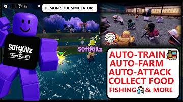 [NEW] DEMON SOUL SIMULATOR SCRIPT | AUTO-TRAIN, AUTO-FARM, INFINITE CITY, FOOD & MORE