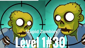 Stupid Zombies Gameplay Level 1 to 30 chapter#1 stage#1