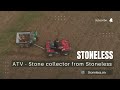 Stoneless atv  stone collector from stoneless aps