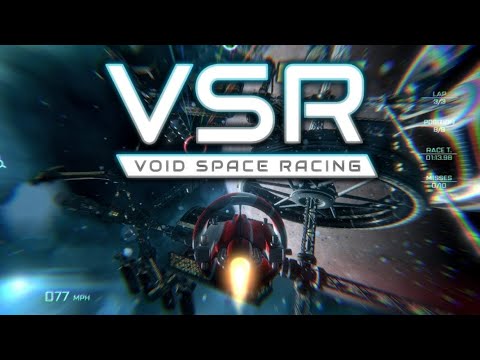 VSR: Void Space Racing Gameplay